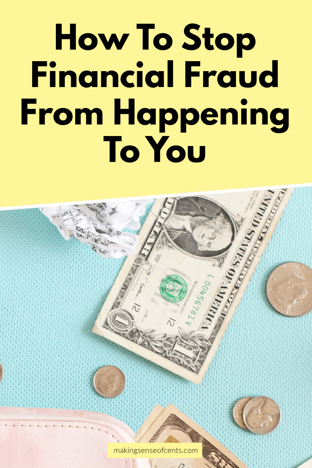 How To Prevent Financial Fraud From Happening To You